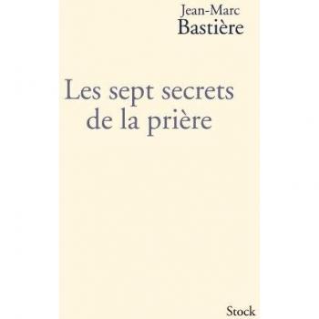 Les sept secrets de la priere