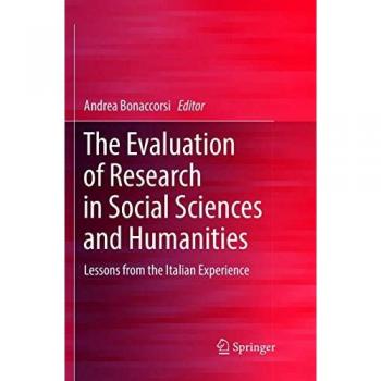 The Evaluation of Research in Social Sciences and Humanities: Lessons from the Italian Experience