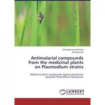 Antimalarial compounds from the medicinal plants on Plasmodium strains