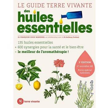 Le guide Terre vivante des huiles essentielles