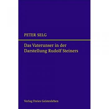 Das Vaterunser in der Darstellung Rudolf Steiners