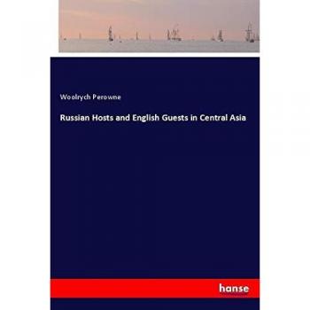 Russian Hosts and English Guests in Central Asia