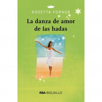 LA DANZA DE AMOR DE LAS HADAS (BOLSILLO)