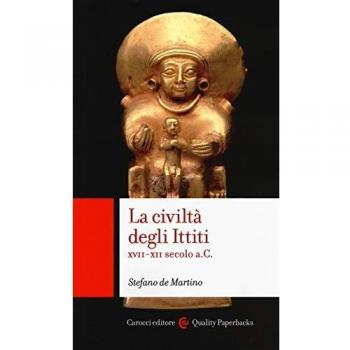 La civiltÃ  degli ittiti. XVII-XII secolo a. C.