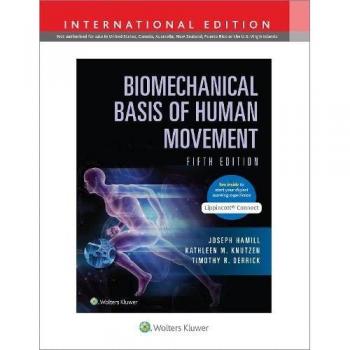 Joseph Hamill Biomechanical Basis of Human Movement