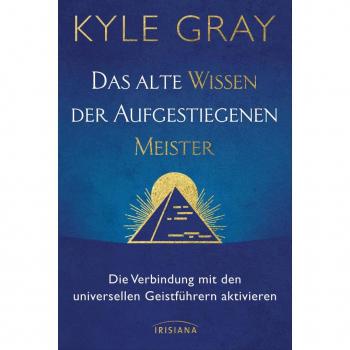 Das alte Wissen der Aufgestiegenen Meister