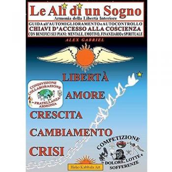 Le Ali di un Sogno, Scienza Iniziatica: Armonia della Libertà Interiore