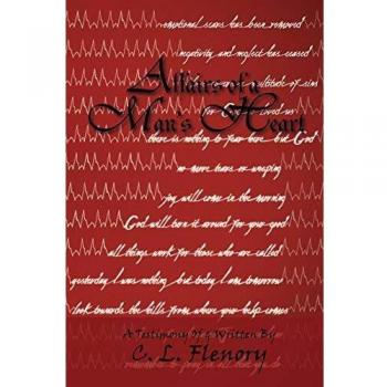 Affairs of a Man's Heart: A Testimony of & Written by