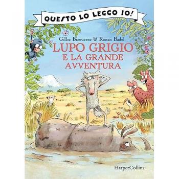 LUPO GRIGIO E LA GRANDE AVVENTURA