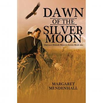 Mendenhall, Margaret: Dawn of the Silver Moon