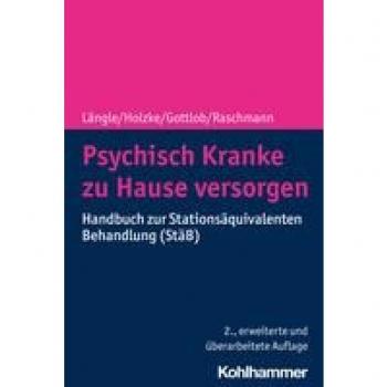 Längle, Gerhard: Psychisch Kranke zu Hause versorgen