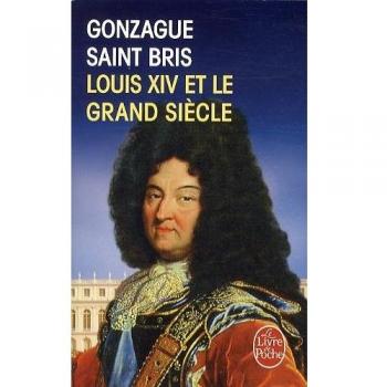 Louis XIV et le grand siècle
