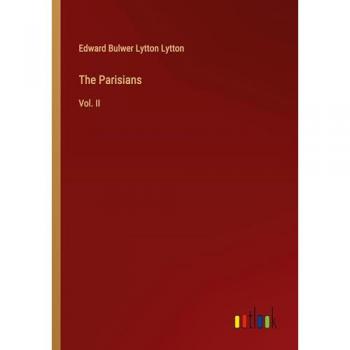 Lytton, Edward Bulwer Lytton: The Parisians