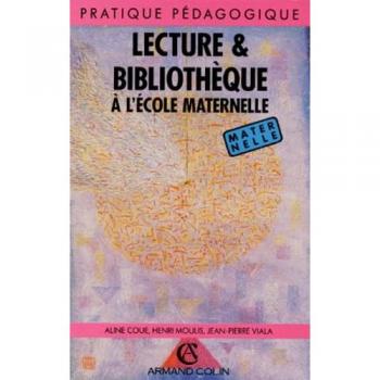 Aline Coué Lecture & Bibliothèque À L'École Maternelle (Pratique Pédagogique)