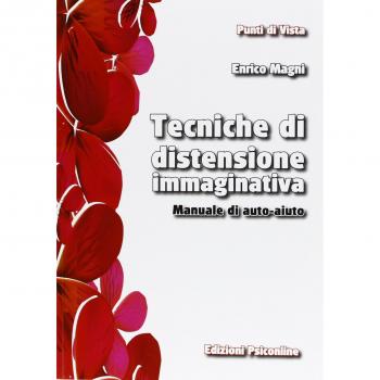 Tecniche di distensione immaginativa. Manuale di auto-aiuto
