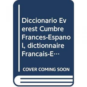 Diccionario Everest Cumbre Francés-Español, dictionnaire Français-Espagnol