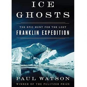 Paul Watson - Ice Ghosts: The Epic Hunt for the Lost Franklin Expedition - Preis vom 18.09.2025 05:07:49 h
