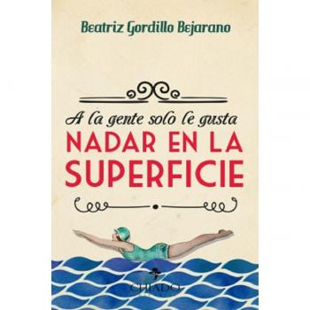 A la gente no le gusta nadar en la superficie