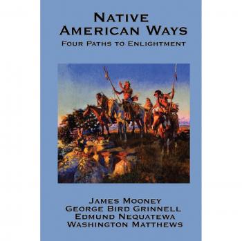 Native American Ways: Four Paths to Enlightenment