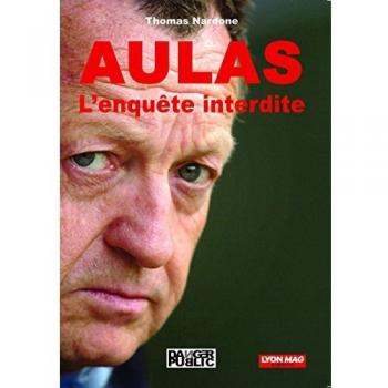 Aulas, l'enquête interdite