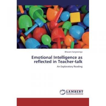 Emotional Intelligence as reflected in Teacher-talk: An Exploratory Reading