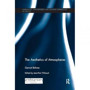 The Aesthetics of Atmospheres