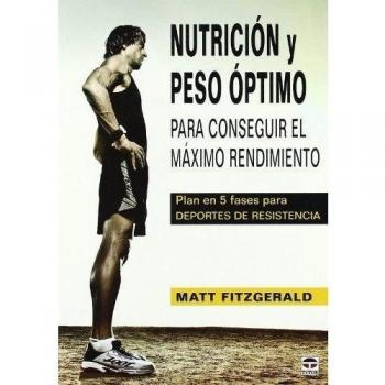 Nutrición Y Peso Optimo - Fitzgerald, Matt (autor), Matt Fitzgerald (autor)