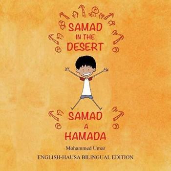 Samad in the Desert: Bilingual English-Hausa Edition