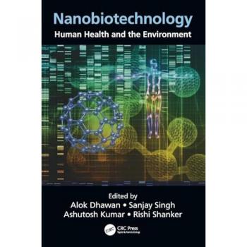 Nanobiotechnology: Human Health and the Environment - [Livre en VO]