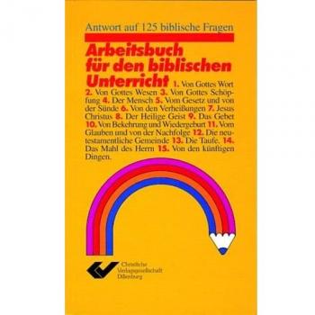 Dieter Boddenberg Arbeitsbuch Für Den Biblischen Unterricht: Antwort Auf 125 Biblische Fragen