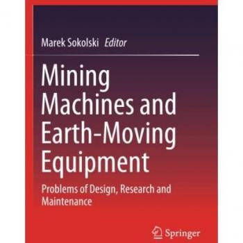 Mining Machines and Earth-Moving Equipment
