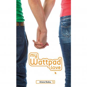 My wattpad love - Par l'autrice de A travers ma fenêtre