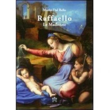 Raffaello. Le madonne