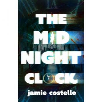 The Midnight Clock, by Jamie Costello