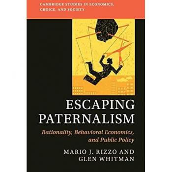 Rizzo, Mario J.: Escaping Paternalism