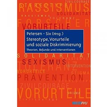 Lars-Eric Petersen Stereotype, Vorurteile Und Soziale Diskriminierung: Theorien, Befunde Und Interventionen