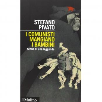 I comunisti mangiano i bambini. Storia di una leggenda