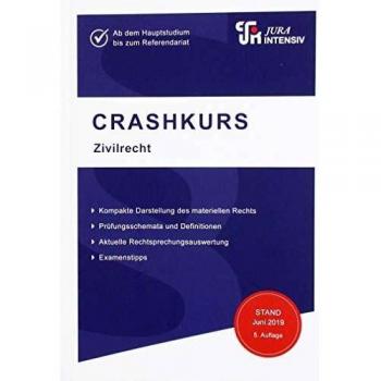 CRASHKURS Zivilrecht: Ab dem Hauptstudium bis zum Referendariat