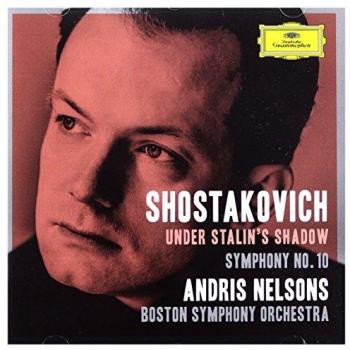 Shostakovich : Dans l'ombre de Staline - Symphonie n° 10