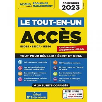Le tout-en-un ACCES - 20 sujets corrigés - 20 tutos offerts: ESDES, ESSCA, IESEG - Concours 2023
