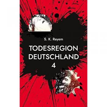Todesregion Deutschland 4: wenn der Wille siegt