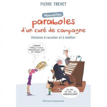 Nouvelles paraboles d'un curé de campagne: Histoires à raconter et à méditer