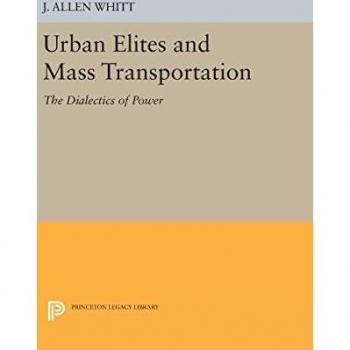 Urban Elites and Mass Transportation
