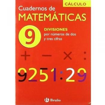 9 Divisiones por números de dos y tres cifras.