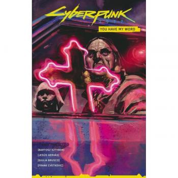 Bartosz Sztybor Cyberpunk 2077: You Have My Word