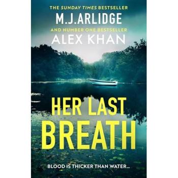 M. J. Arlidge Her Last Breath