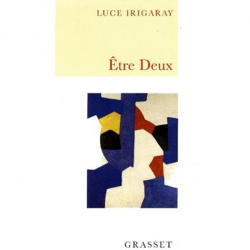 Luce Irigaray Être Deux