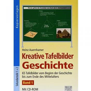 Kreative Tafelbilder Geschichte - Band 1
