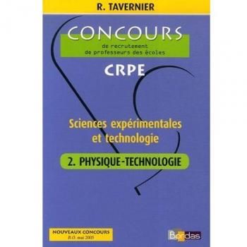 Sciences Expérimentales Et Technologie - Tome 2, Physique-Technologie