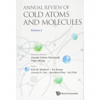 ANNUAL REVIEW OF COLD ATOMS AND MOLECULES - VOLUME 2